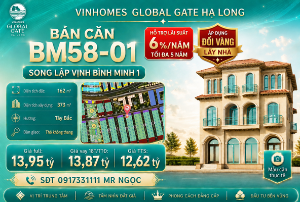 Song Lập Áp Góc l BM58-01 Vịnh Bình Minh 1 - Vinhomes Global Gate Hạ Long - Vinhomes Hạ Long Xanh