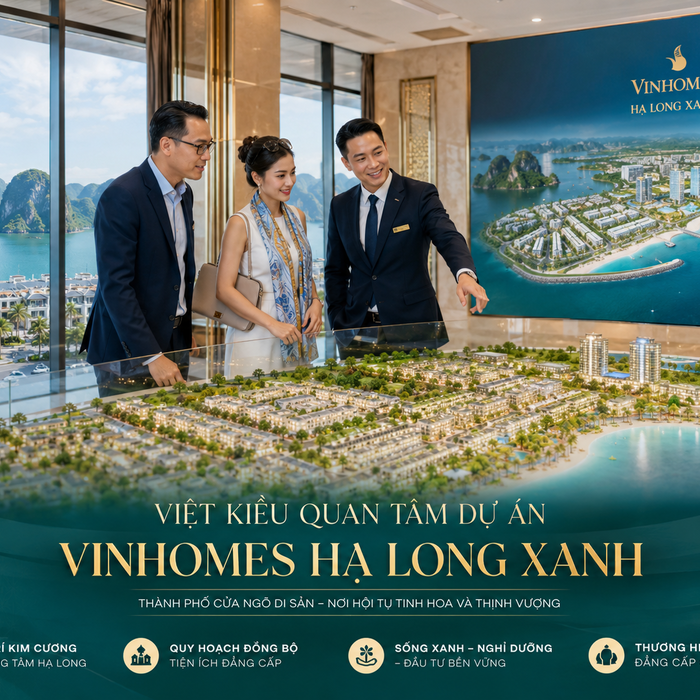 Việt Kiều Có Mua Được Vinhomes Hạ Long Xanh Không? Điều Kiện, Thủ Tục Và Quy Trình Cần Biết